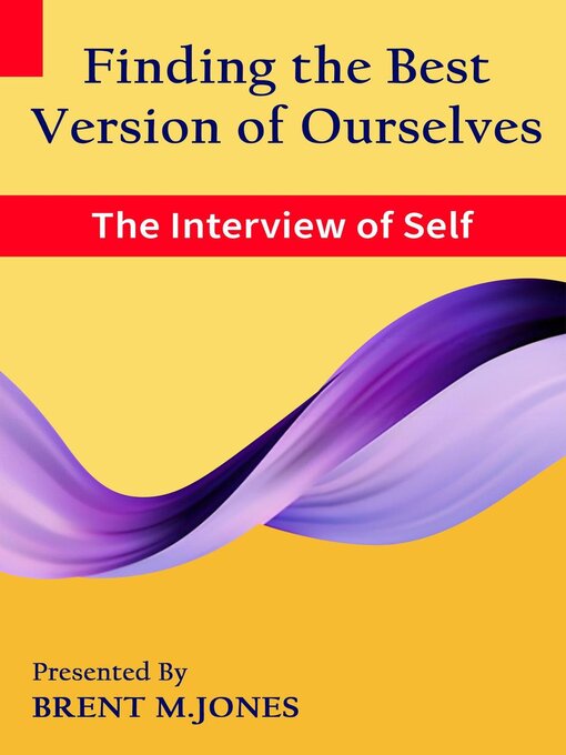 Title details for Finding the Best Version of Ourselves by Brent M. Jones - Available